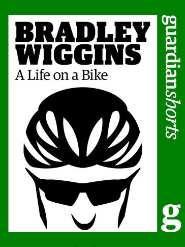 Bradley Wiggins: A Life on a Bike - The Guardian