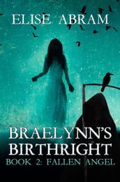 Braelynn s Birthright--Book 2: Fallen Angel