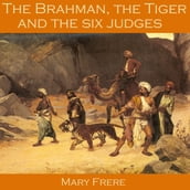 Brahman, the Tiger and the Six Judges, The