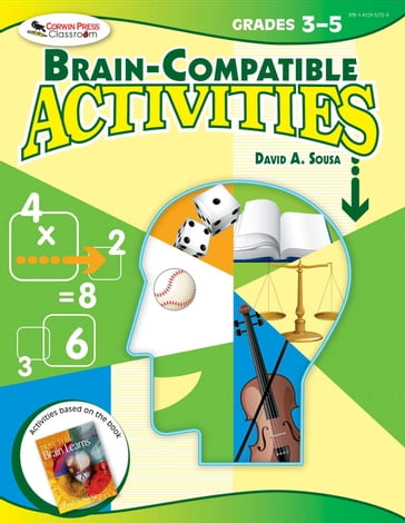 Brain-Compatible Activities, Grades 3-5 - David A. Sousa