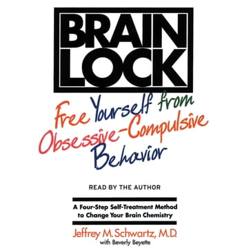 Brain Lock - Jeffrey M. Schwartz