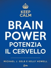 Brain Power. Potenzia il cervello a ogni età