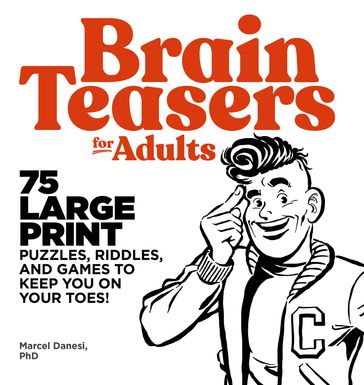 Brain Teasers for Adults - Marcel Danesi