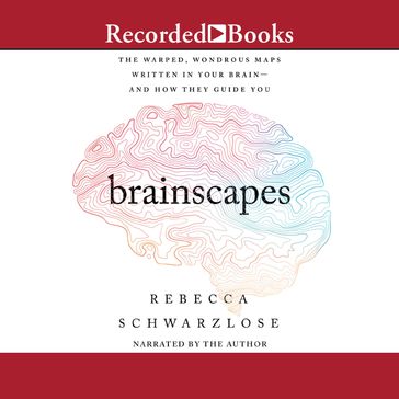 Brainscapes - Rebecca Schwarzlose