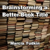 Brainstorming a Better Book Title