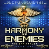 Braintrust, The: A Harmony of Enemies