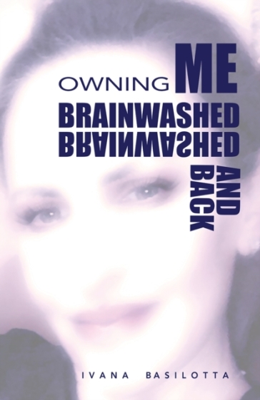 Brainwashed and Back - Ivana Basilotta