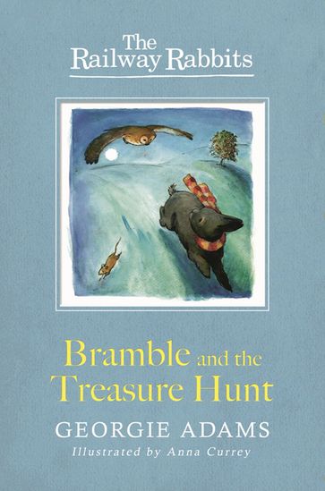 Bramble and the Treasure Hunt - Georgie Adams