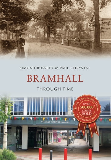 Bramhall Through Time - Paul Chrystal - Simon Crossley