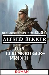Branagorn von den Elben - Das Elbenkrieger-Profil