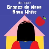Branca de Neve / Snow White (Unabridged)