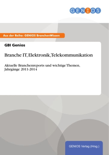 Branche IT, Elektronik, Telekommunikation - GBI Genios