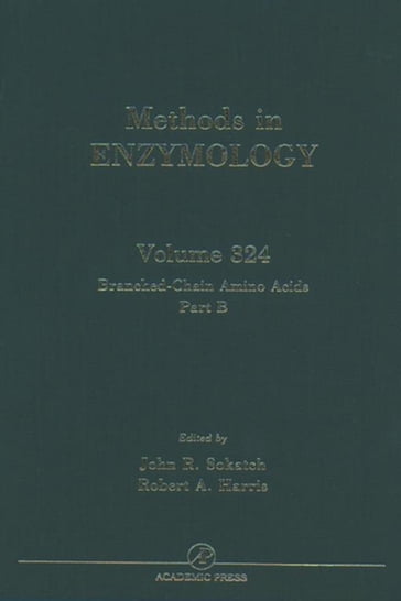 Branched-Chain Amino Acids, Part B - John R. Sokatch - Robert Adron Harris - John N. Abelson - Melvin I. Simon