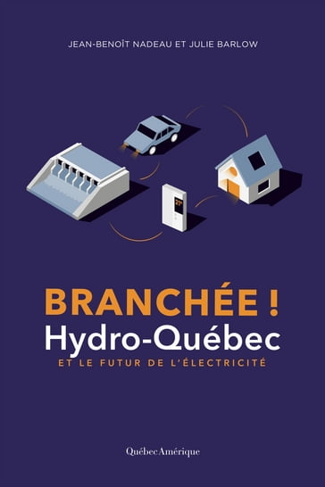 Branchée - Jean-Benoît Nadeau - Julie Barlow