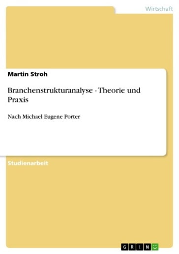 Branchenstrukturanalyse - Theorie und Praxis - Martin Stroh