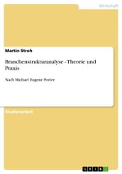 Branchenstrukturanalyse - Theorie und Praxis