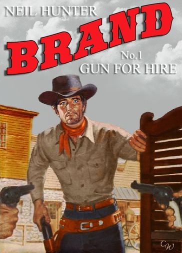 Brand 1: Gun for Hire - Neil Hunter
