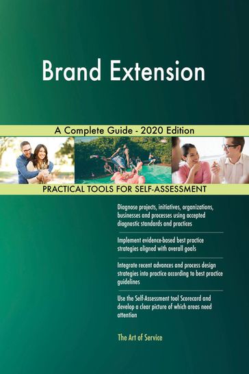 Brand Extension A Complete Guide - 2020 Edition - Gerardus Blokdyk