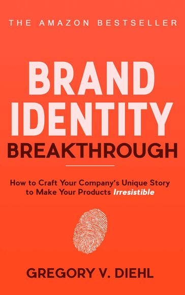 Brand Identity Breakthrough - Gregory V. Diehl