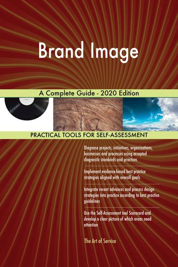 Brand Image A Complete Guide - 2020 Edition - Gerardus Blokdyk