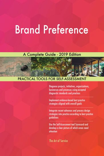 Brand Preference A Complete Guide - 2019 Edition - Gerardus Blokdyk
