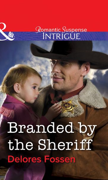 Branded By The Sheriff (Mills & Boon Intrigue) - Delores Fossen