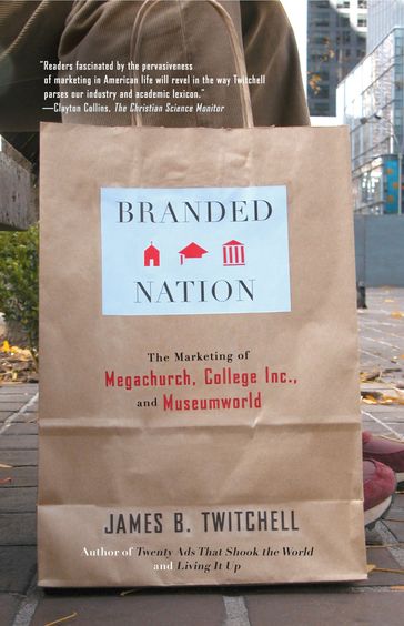 Branded Nation - James B. Twitchell