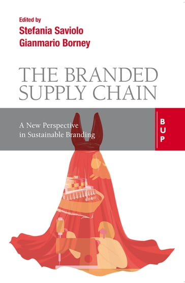Branded Supply Chain - Gianmario Borney - Stefania Saviolo