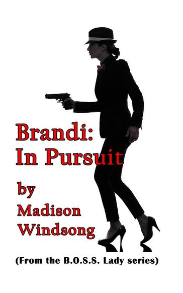 Brandi: In Pursuit - Madison Windsong