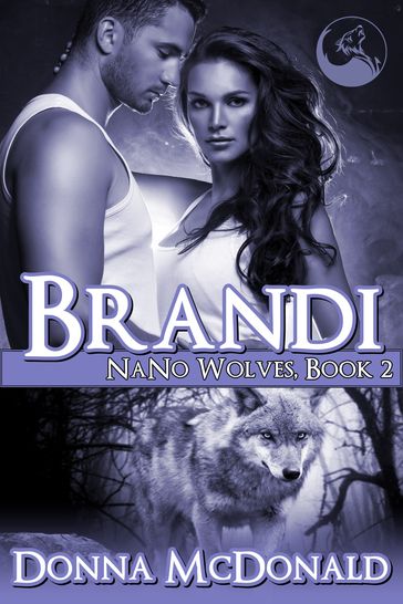 Brandi: Nano Wolves 2 - Donna McDonald