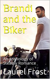 Brandi and the Biker