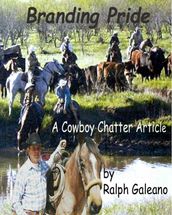 Branding Pride A Cowboy Chatter Article