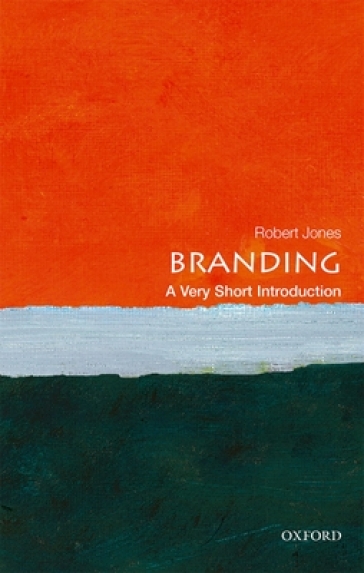 Branding: A Very Short Introduction - Robert Jones