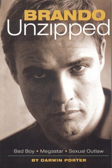 Brando Unzipped - Darwin Porter