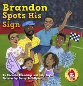 Brandon Spots His Sign