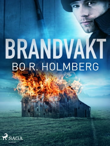 Brandvakt - Bo R. Holmberg