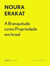 A Branquitude como Propriedade em Israel