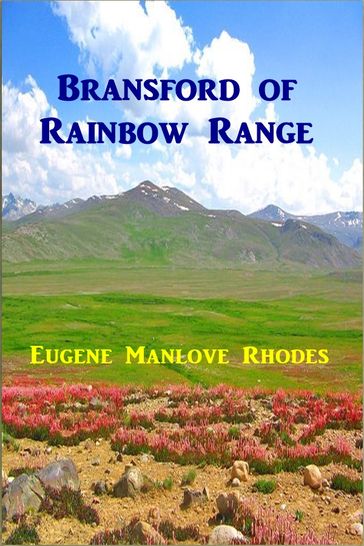 Bransford of Rainbow Range - Eugene Manlove Rhodes