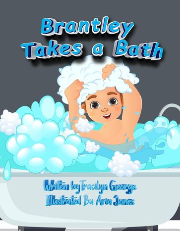 Brantley Takes a Bath - Tracilyn George