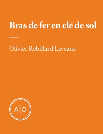 Bras de fer en clé de sol - Olivier Robillard Laveaux