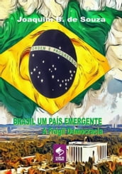 Brasil Um País Emergente A Frágil Democracia