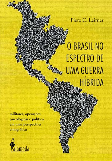 O Brasil no espectro de uma guerra híbrida - Piero C. Leirner