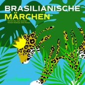 Brasilianische Märchen