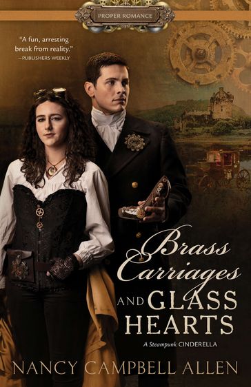 Brass Carriages and Glass Hearts - Nancy Campbell Allen