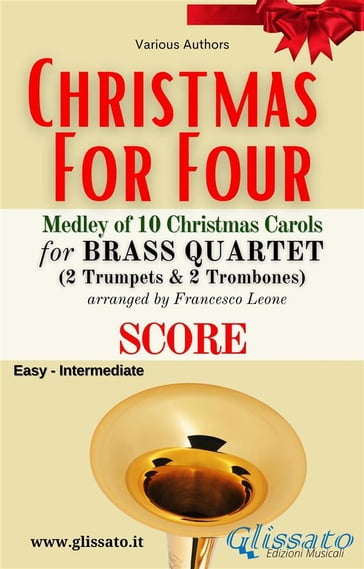 Brass Quartet "Christmas for four" Medley - Various Authors - a cura di Francesco Leone - CHRISTMAS CAROLS