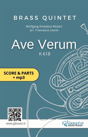 Brass Quintet: Ave Verum by Mozart (score & parts + mp3) - Wolfgang Amadeus Mozart - Brass Series Glissato - Francesco Leone