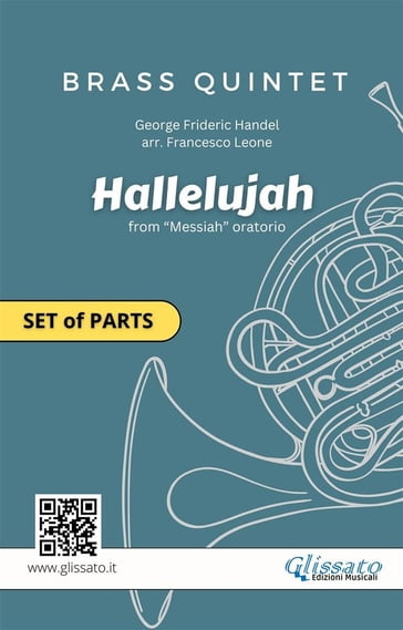 Brass Quintet "Hallelujah" by Handel - set of parts - George Friedrich Handel - Brass Series Glissato - Francesco Leone