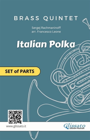 Brass Quintet "Italian Polka" set of parts - Sergej Rachmaninoff - Brass Series Glissato - Francesco Leone