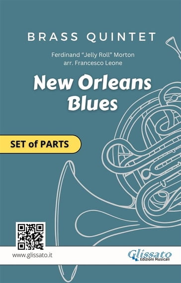 Brass Quintet or Ensemble "New Orleans Blues" set of parts - Francesco Leone - Ferdinand 