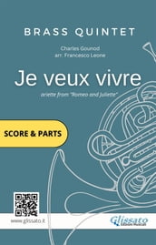 Brass Quintet score & parts: Je veux vivre